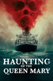 Download Haunting of the Queen Mary (2023) {English With Subtitles} 480p [480MB] || 720p [1.1GB] || 1080p [2.3GB] ⋆ TheMoviesFlix.com |Moviesflix | Movies flix | moviesflix | Moviesflix | Movies Flix