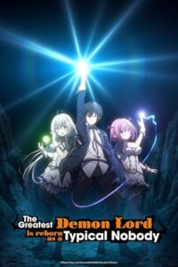 Download The Greatest Demon Lord Is Reborn as a Typical Nobody (Season 1) English (ORG) [Dual Audio] All Episodes