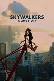 Download Skywalkers: A Love Story (2024) {English With Subtitles} 480p [300MB] || 720p [819MB] || 1080p [1.9GB]