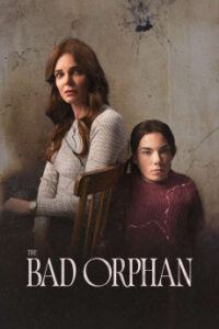 Download The Bad Orphan (2024) {English} WEBRip 720p [800MB] || 1080p [1.4GB]