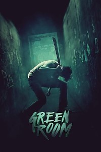 Download Green Room (2016) Dual Audio {Hindi-English} Esubs BluRay 480p [379MB] || 720p [937MB] || 1080p [2.1GB]