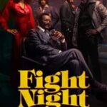 Download Fight Night: The Million Dollar Heist (Season 1) [S01E04 Added] {English With Subtitles} WeB-DL 720p [280MB] | VMovies