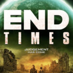 Download End Times (2023) {English} WebRip 720p [1GB] || 1080p [2.1GB] | VMovies